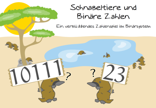 Schnabeltiere und Binäre Zahlen. Ein verblüffendes Zahlenspiel im Binärsystem.